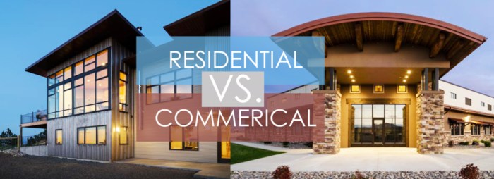 COMMERCIAL Vs. RESIDENTIAL - CWG Architecture